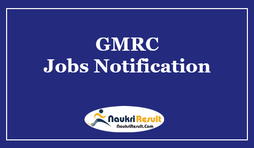GMRC Recruitment 2022 - Eligibility, Salary, Registration, Application Form
