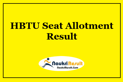 HBTU Seat Allotment Result 2021 | Admission Allotment @ hbtu.ac.in
