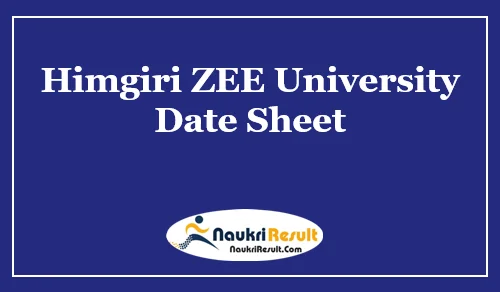 Himgiri ZEE University Date Sheet
