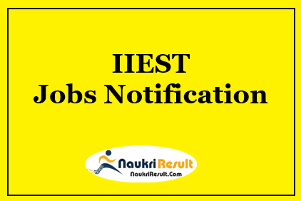 IIEST Shibpur Recruitment 2021 | Eligibility | Salary | Application Form