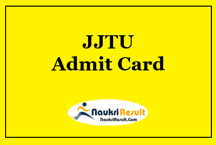 JJTU Admit Card 2021 Download | UG & PG Hall Ticket @ jjtu.ac.in