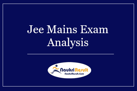 Jee Mains Exam Analysis 2022 | All Shifts Analysis, Exam Review
