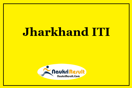 Jharkhand ITI 2022 Application Form | Registration Date | Apply Online