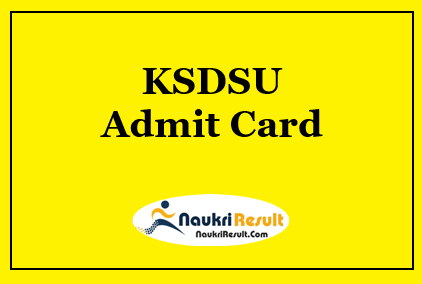 KSDSU Admit Card 2023 | UG & PG Exam Dates @ ksdsu.edu.in