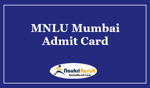 MNLU Mumbai Admit Card 2023 | UG & PG Semester Exam Dates