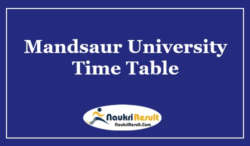 Mandsaur University Time Table