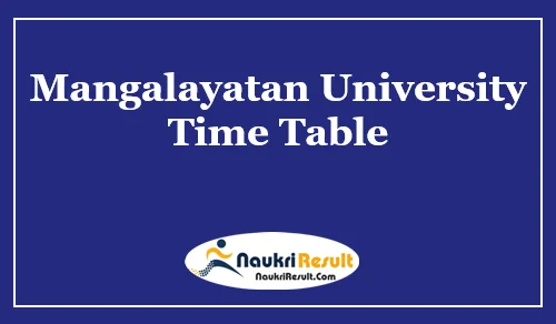 Mangalayatan University Time Table