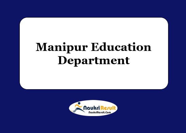 Manipur Education Department Recruitment 2021 | Eligibility | Salary