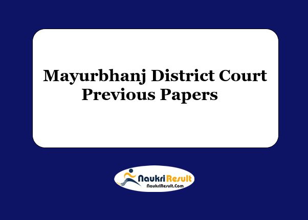 Mayurbhanj District Court Previous Question Papers PDF | Exam Pattern