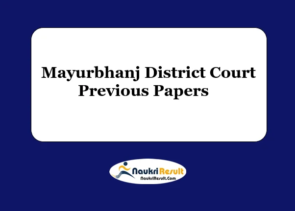 Mayurbhanj District Court Previous Papers
