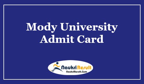 Mody University Admit Card 2023 | UG & PG Semester Hall Ticket