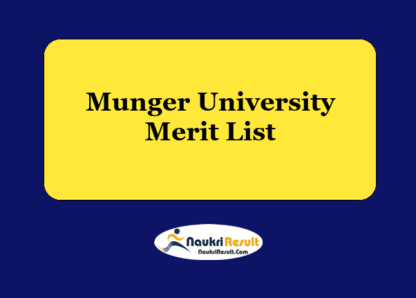 Munger University Merit List 2023 | Check UG & PG Merit List