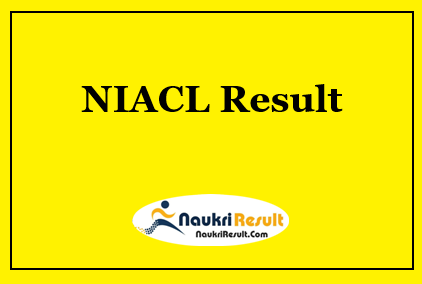 NIACL AO Result 2022 | Administrative Officer Cut Off Marks | Merit List
