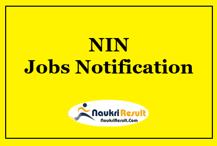 NIN Jobs Notification 2021 | Eligibility | Salary | Apply Now @ nin.res.in