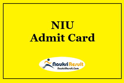 NIU Admit Card 2021 | UG & PG Exam Dates @ niu.edu.in