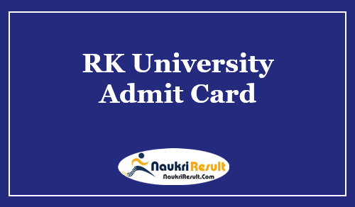 RK University Admit Card 2021 | UG & PG Exam Date @ rku.ac.in
