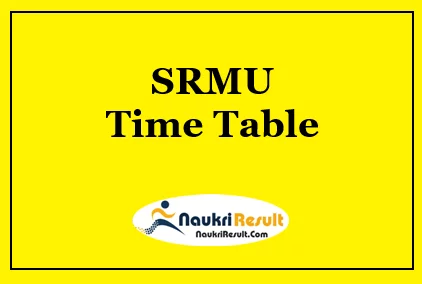 SRMU Time Table