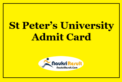 St Peter’s University Admit Card 2023 | UG & PG Semester Hall Ticket