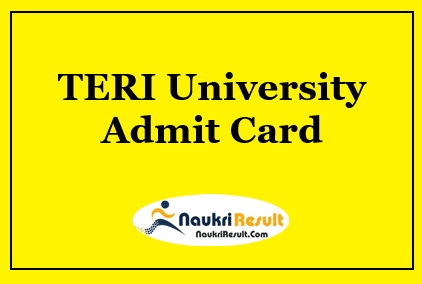 TERI University Admit Card 2021 | MTech MA MSc Courses Exams Date