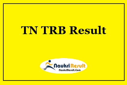 TN TRB Polytechnic Lecturer Result 2021 | Cut Off Marks | Merit List