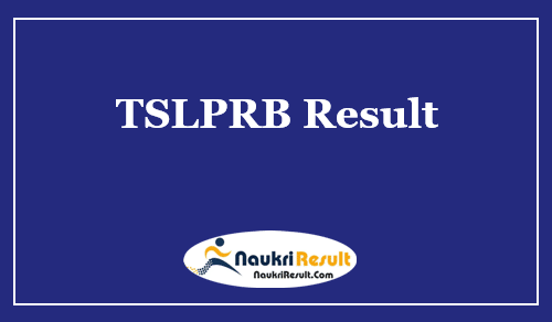 TS Police SI Result 2022 | TSLPRB SI Cut Off Marks, Merit List