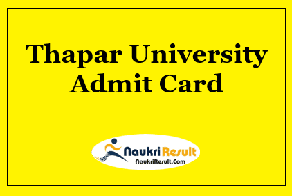 Thapar University Admit Card 2023 | UG & PG Semester Hall Ticket