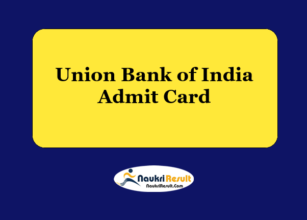 UBI Specialist Officer Admit Card 2021 Released | UBI SO Exam Date