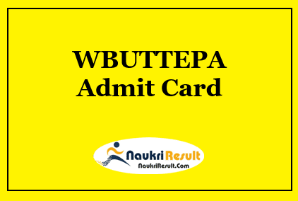 WBUTTEPA Admit Card 2023 | UG & PG Semester Exam Dates
