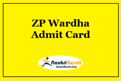 ZP Wardha Admit Card 2021 Download | Exam Date @ wardha.gov.in