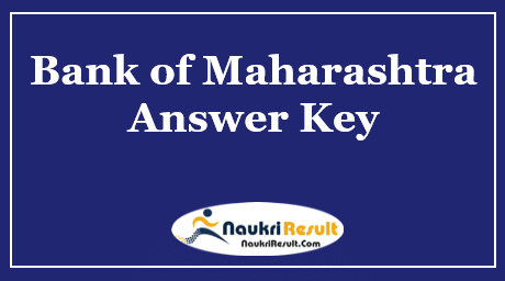Bank of Maharashtra SO Answer Key 2021 | SO Exam Key | Objections