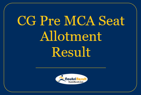 CG Pre MCA Seat Allotment Result 