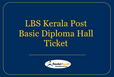 LBS Kerala Post Basic Diploma Hall Ticket 
