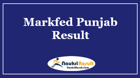 Markfed Punjab Result 2021 Download | Cut Off Marks | Merit List
