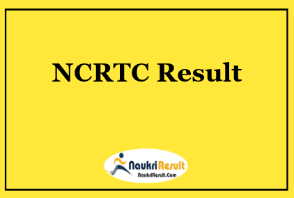 NCRTC Result 2021 Download | Cut Off Marks | Merit List @ ncrtc.in