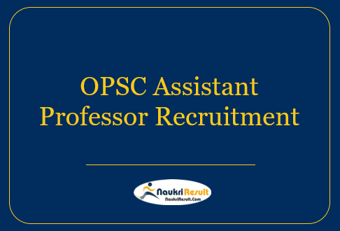 OPSC Assistant Professor Recruitment Notification 