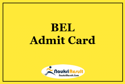 BEL Non Executives Admit Card 2022 Download | Exam Date Out