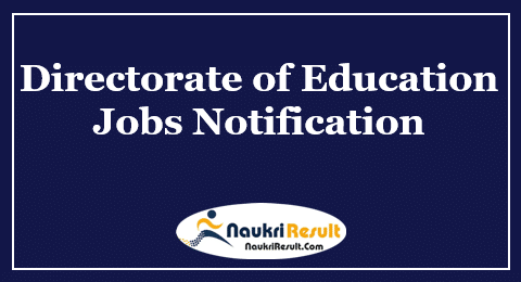 Directorate of Education Delhi Recruitment 2022 | Eligibility | Salary | Apply