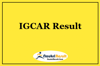 IGCAR Technical Officer Result 2021 | Cut Off Marks | Merit List