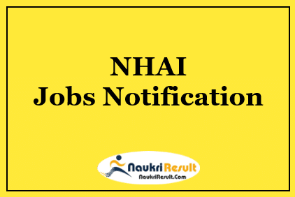 NHAI Recruitment 2022 – Eligibility, Salary, Application Form, Apply Now
