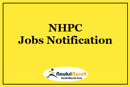 NHPC JE Jobs Notification 2022 | Eligibility | Salary | Application Form