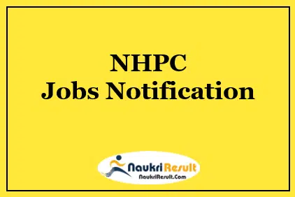 NHPC Trainee Engineer Jobs Notification 2022 | Eligibility | Salary | Apply
