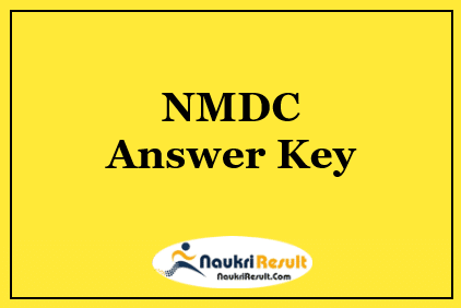 NMDC Answer Key 2022 Download | Exam Key | Objections @ nmdc.co.in