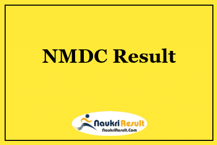 NMDC Result 2022 Download | Cut Off Marks | Merit List @ nmdc.co.in