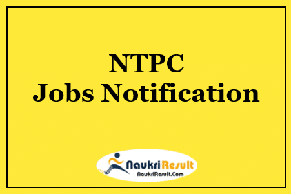 NTPC Experienced Professionals Jobs 2022 – Eligibility, Salary, Apply Now