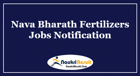 Nava Bharath Fertilizers Recruitment 2021 | Eligibility | Salary | Apply Now
