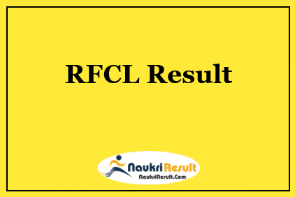 RFCL Non Executive Result 2021 Download | Cut Off Marks | Merit List