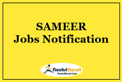 SAMEER Mumbai Jobs Notification 2021 | Eligibility | Stipend | Apply Now