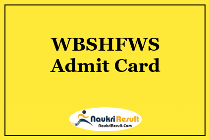 WBSHFWS Public Health Manager Admit Card 2021 | Exam Date Out