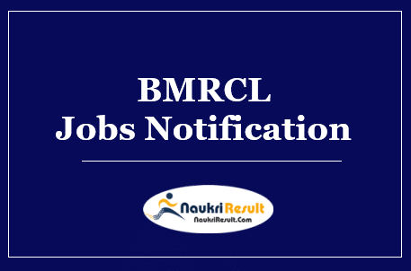 BMRCL Recruitment 2022 | Eligibility | Salary | Application Form | Apply