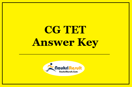 CG TET Answer Key 2022 Download | CG TET Exam Key | Objections